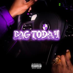 Bag Today (Explicit)