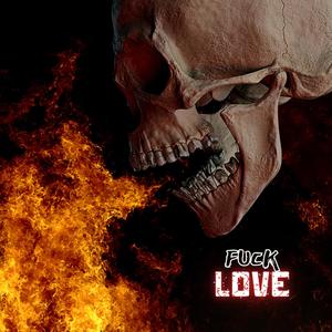 F_ck Love (Explicit)