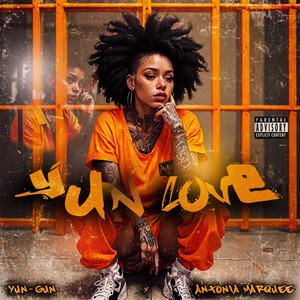 Yun Luv (feat. Antonia Marquee) (Explicit)