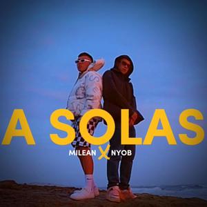 A Solas (feat. Nyob) (Explicit)