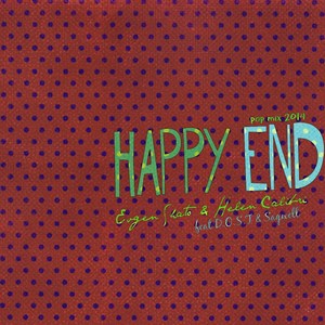 Happy End (feat D.O.S.T & Saqwell)(Pop Mix 2014)