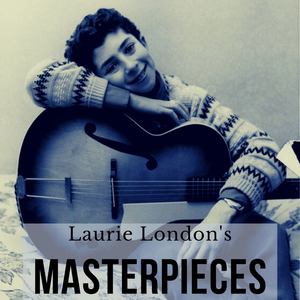 Laurie London's Masterpieces