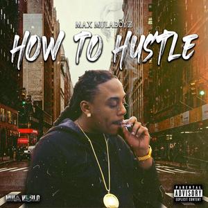 How To Hustle (Explicit)