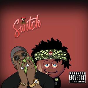 Switch(feat. Fye Poppa) (Explicit)