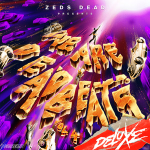 We Are Deadbeats (Vol. 4/Deluxe) [Explicit]