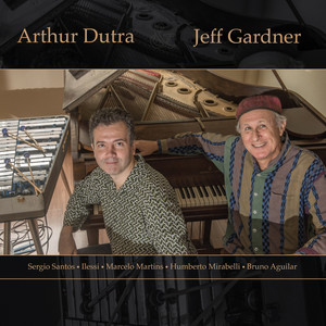 Arthur Dutra & Jeff Gardner