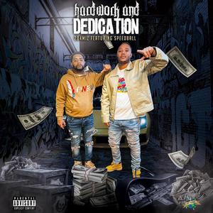 Hardwork And Dedication (feat. Speedball) [Explicit]