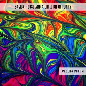 Samba House and a Little Bit of Funky