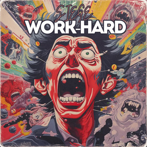 Work-Hard (Explicit)