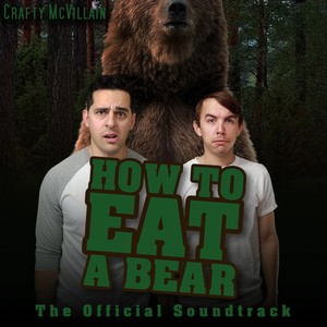 How to Eat a Bear (Official Soundtrack)