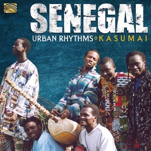 AFRICA - Kasumai: Senegal, Urban Rhythms