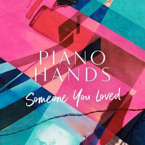 Someone You Loved (Piano Version)