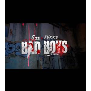 Bad boys (feat. JVKKO) [Explicit]