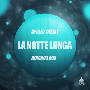 La Notte Lunga (Original Mix)