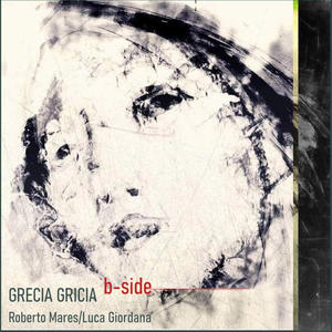 Grecia Gricia (feat. Roberto Mares) (b-side)