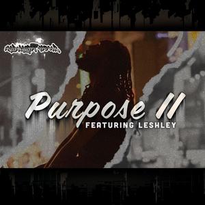 Purpose (ii) (feat. Leshley) [Explicit]