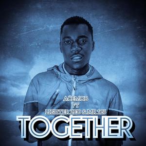 Together (feat. Lighter Zed & Mr 125)