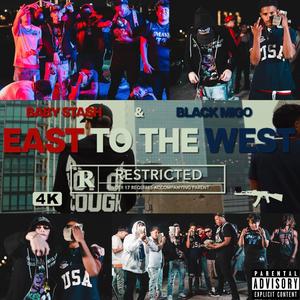 East To The West (feat. Black Migo) [Explicit]