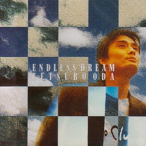 （JOURNEY TO THE） ENDRESS DREAM