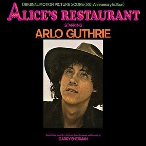 Alice's Restaurant (Original Motion Picture Score) (50th Anniversary Edition)