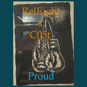 Proud (feat. C05t) (Explicit)