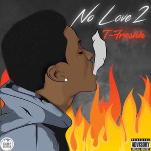 No Love 2 (Explicit)