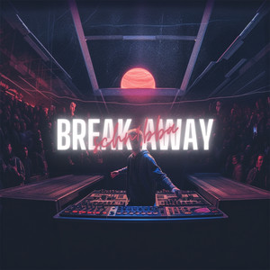 Break Away