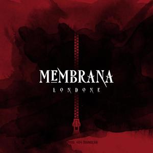 Membrana (feat. Londone) (Explicit)