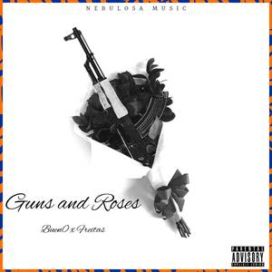 Guns And Roses (Explicit)