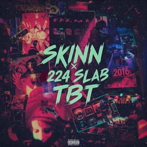 TBT (feat. 224Slab) [Explicit]