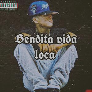 Bendita vida loca (Explicit)