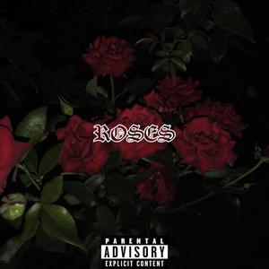 roses (Explicit)