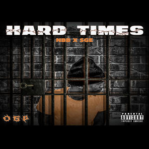 Hard Times (Explicit)