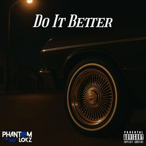 Do It Better (Explicit)