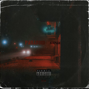 Paranoid (Explicit)