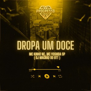 Dropa um Doce (Explicit)