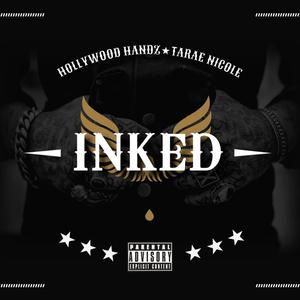 Inked (feat. Tarae Nicole) [Explicit]