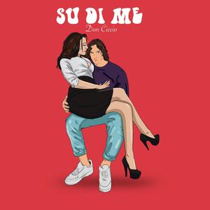 Su Di Me (feat. Chadi) (Explicit)