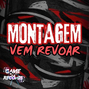 Montagem Vem Revoar (Explicit)