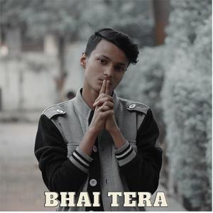 BHAI TERA (Explicit)