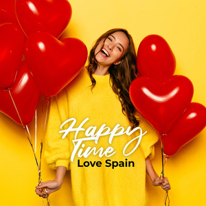 Happy Time – Love Spain