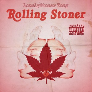Rolling Stoner (Explicit)