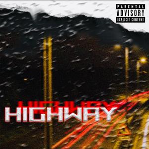 Highway (feat. Joel Todd) [Explicit]