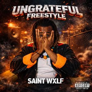 Ungrateful freestyle
