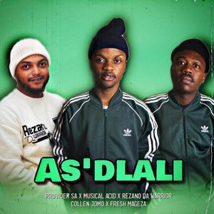 As'dlali (feat. Musical Acid & Fresh Mageza)