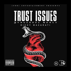 Trust Issues (Explicit)