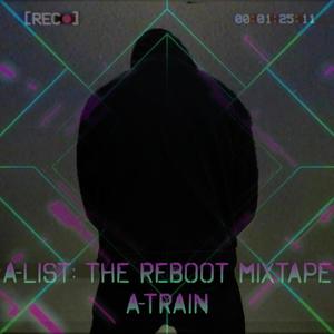 A-List: The Reboot Mixtape (Explicit)