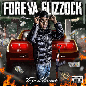 Foreva Glizzock (Explicit)