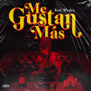 Me Gustan mas (Explicit)