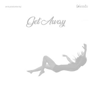 Get Away (Explicit)